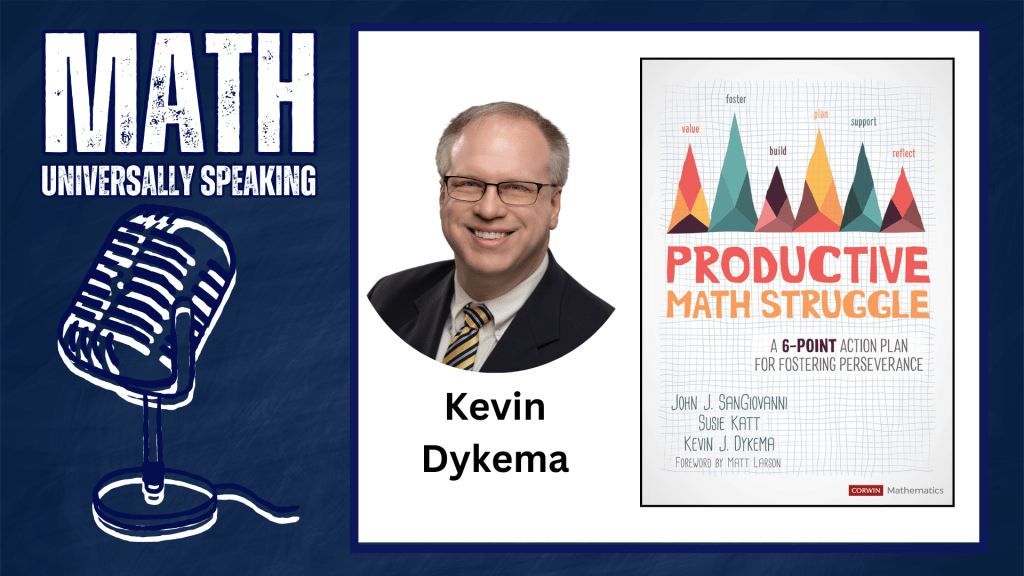 Productive Math Struggle with Kevin&nbsp;Dykema