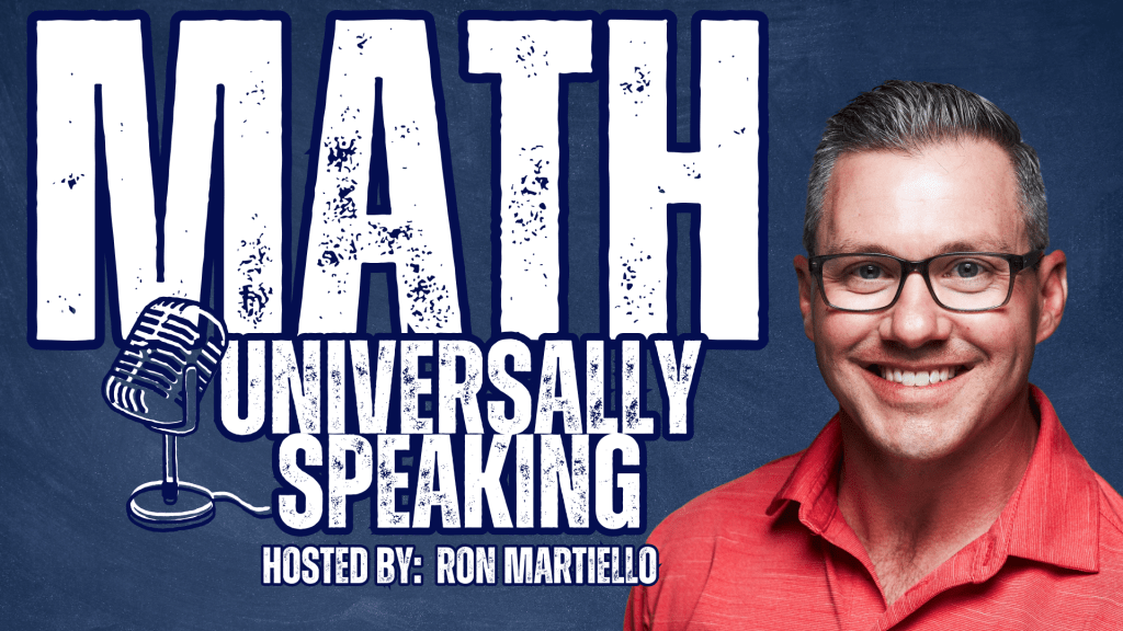 Podcast banner for Math Universally Speaking, hosted by Ron Martiello. The design features large bold white text on a navy chalkboard-style background with a vintage microphone illustration. On the right, Ron Martiello is smiling, wearing glasses and a red collared shirt.