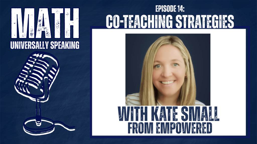 Co-Teaching Strategies with Kate Small from&nbsp;empowerEd
